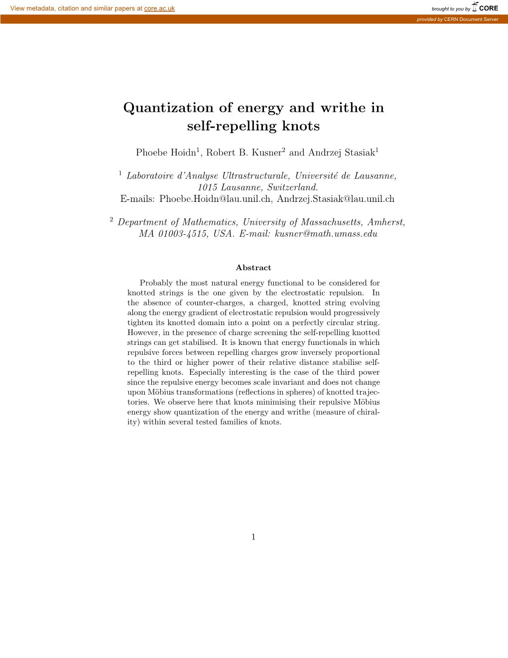 Quantization of Energy and Writhe in Self-Repelling Knots