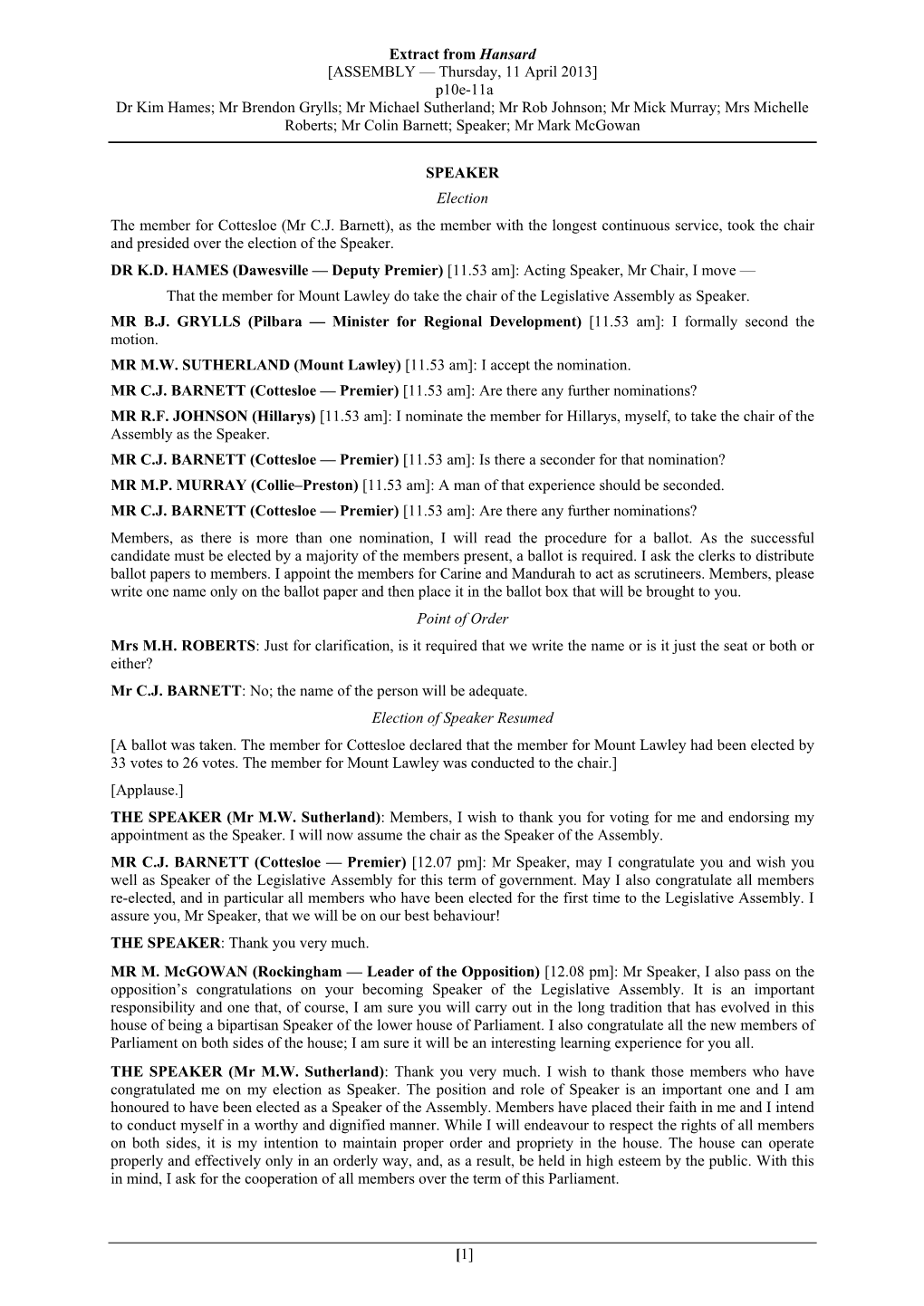 P10e-11A Dr Kim Hames; Mr Brendon Grylls; Mr Michael Sutherland; Mr Rob Johnson; Mr Mick Murray; Mrs Michelle Roberts; Mr Colin Barnett; Speaker; Mr Mark Mcgowan