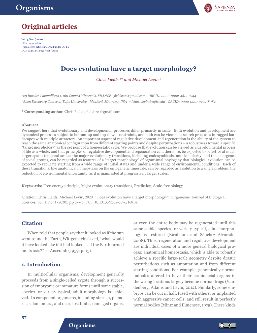 Does Evolution Have a Target Morphology?