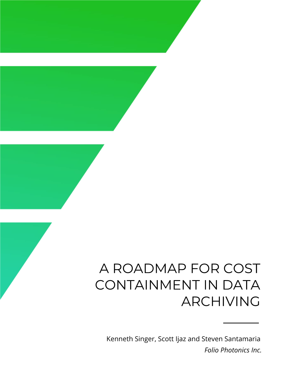 A Roadmap for Cost Containment in Data Archiving