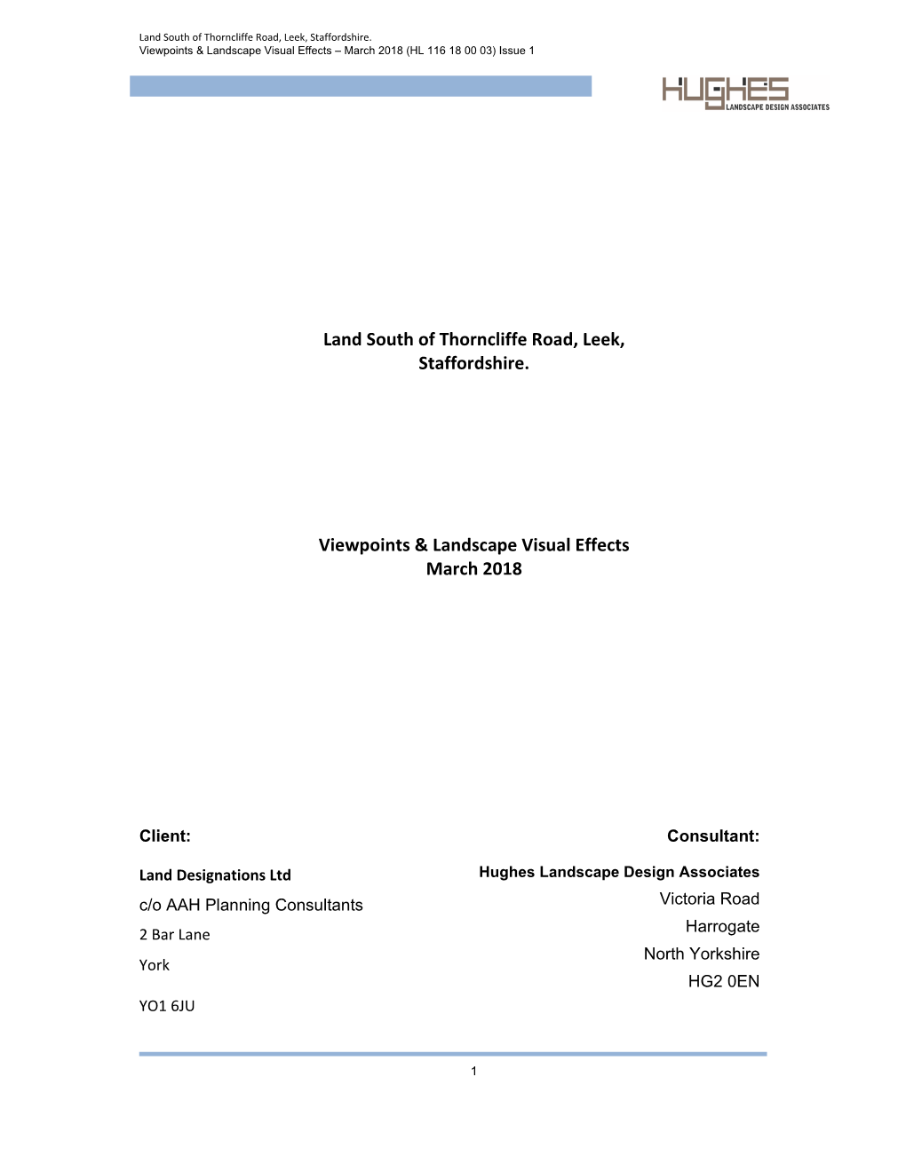 Land South of Thorncliffe Road, Leek, Staffordshire. Viewpoints & Landscape Visual Effects – March 2018 (HL 116 18 00 03) Issue 1