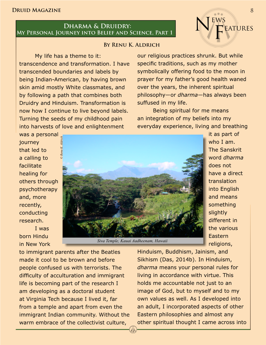 Druid Magazine 8 Ews Dharma & Druidry: N Eatures My Personal Journey Into Belief and Science, Part 1 F by Renu K