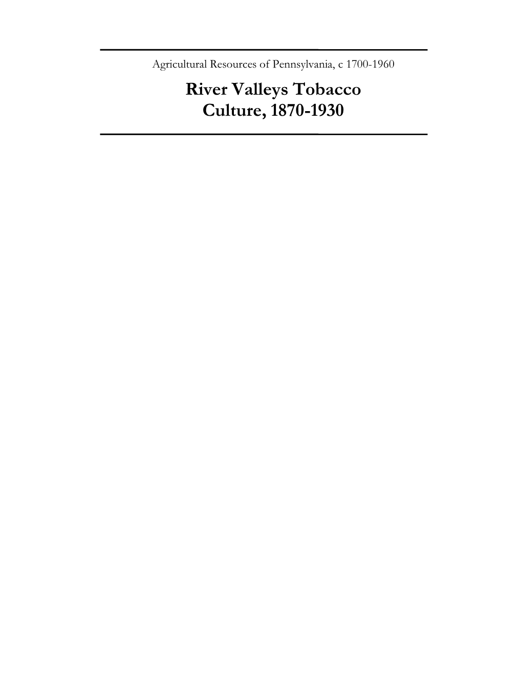 River Valleys Tobacco Culture, 1870-1930