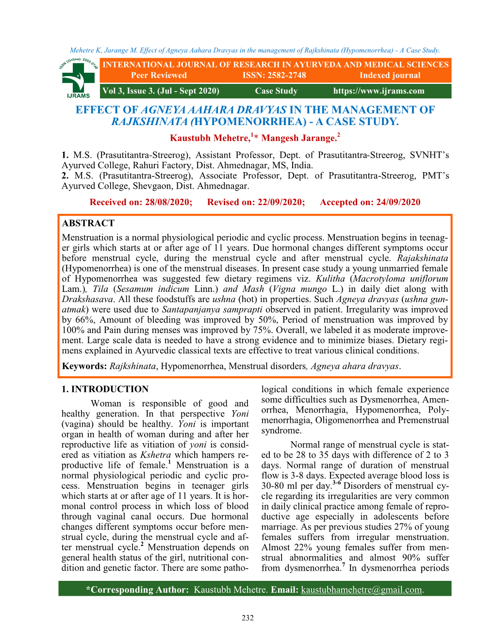 Effect of Agneya Aahara Dravyas in the Management of Rajkshinata (Hypomenorrhea) - a Case Study