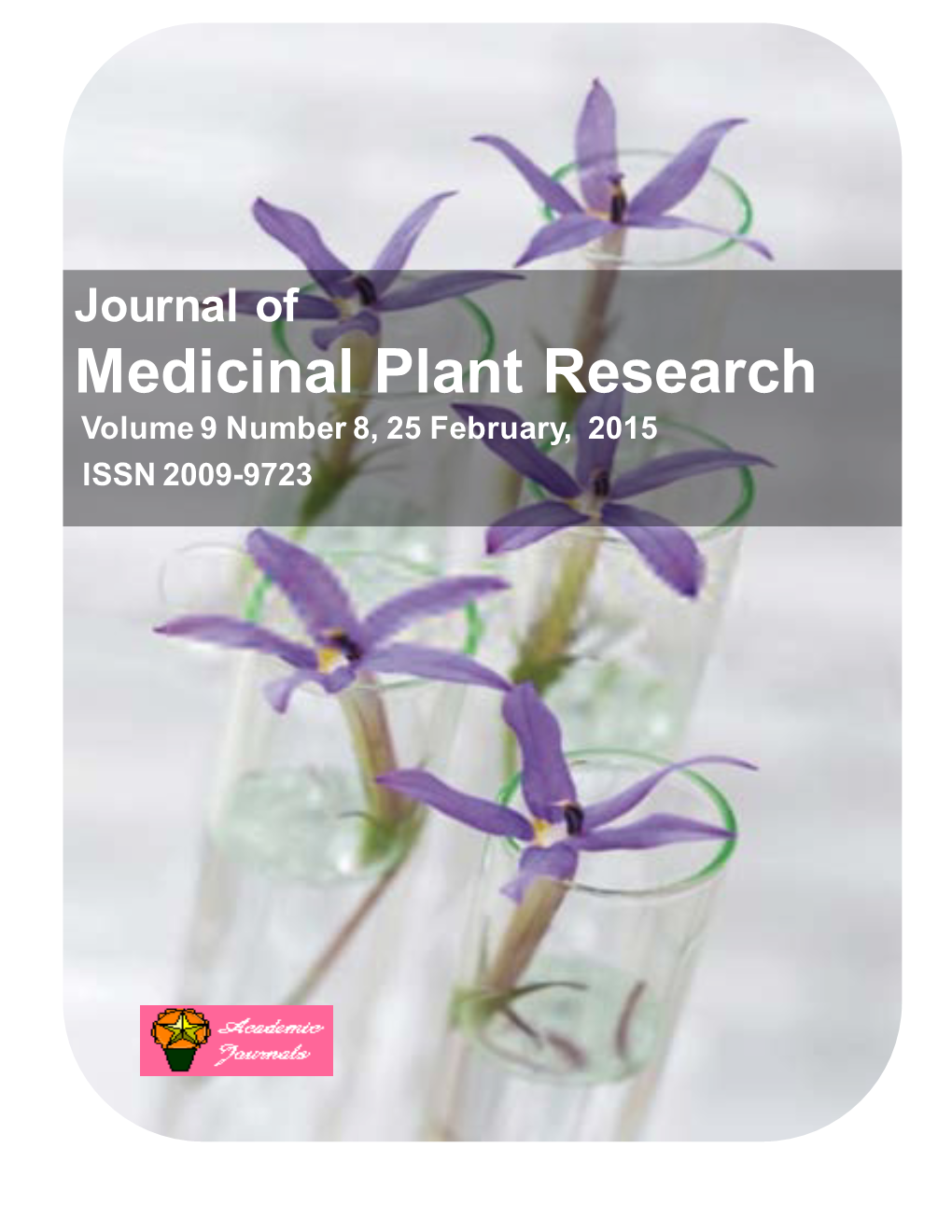 Medicinal Plant Research Volume 9 Number 8, 25 February, 2015 ISSN 2009-9723