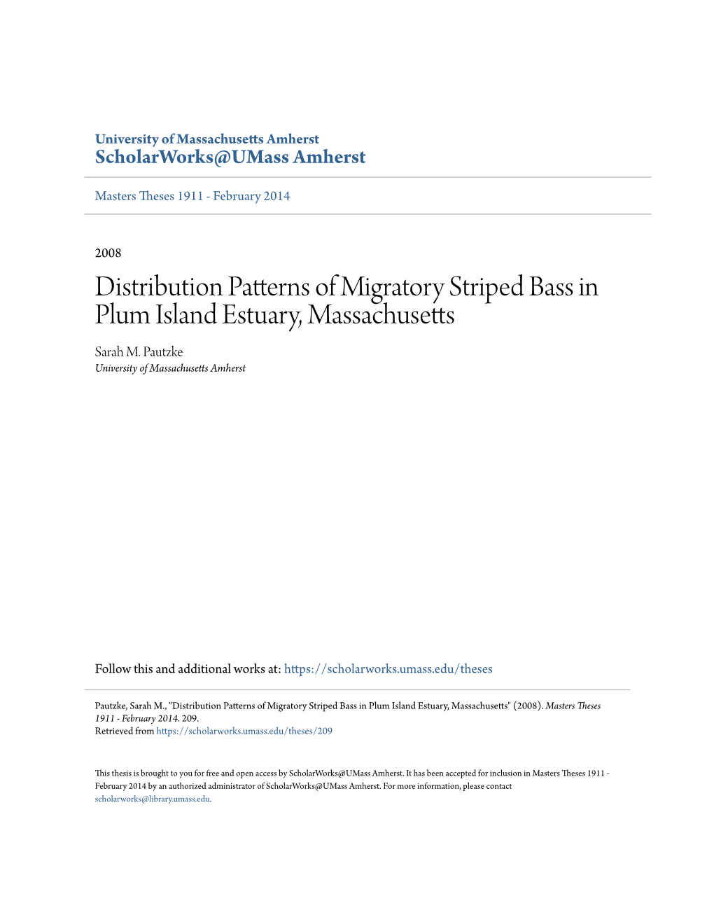 Distribution Patterns of Migratory Striped Bass in Plum Island Estuary, Massachusetts Sarah M