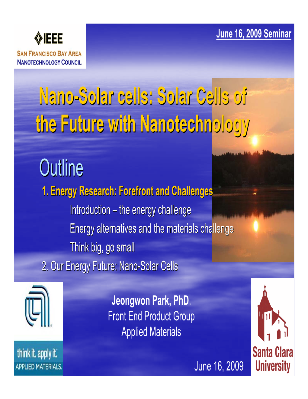 Nano-Solar Cells: Solar Cells of the Future with Nanotechnology Outline