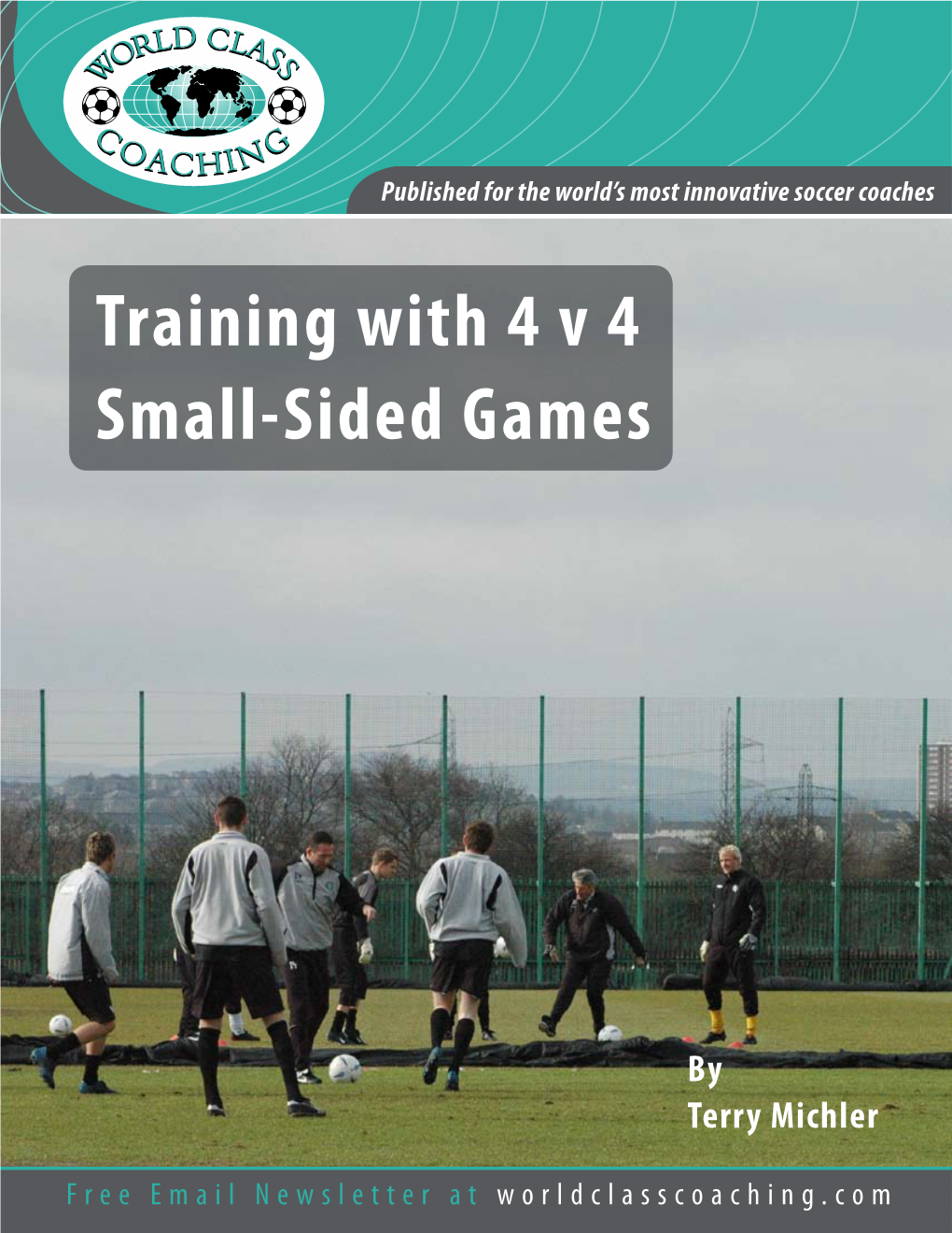 Training with 4 V 4 Small-Sided Games