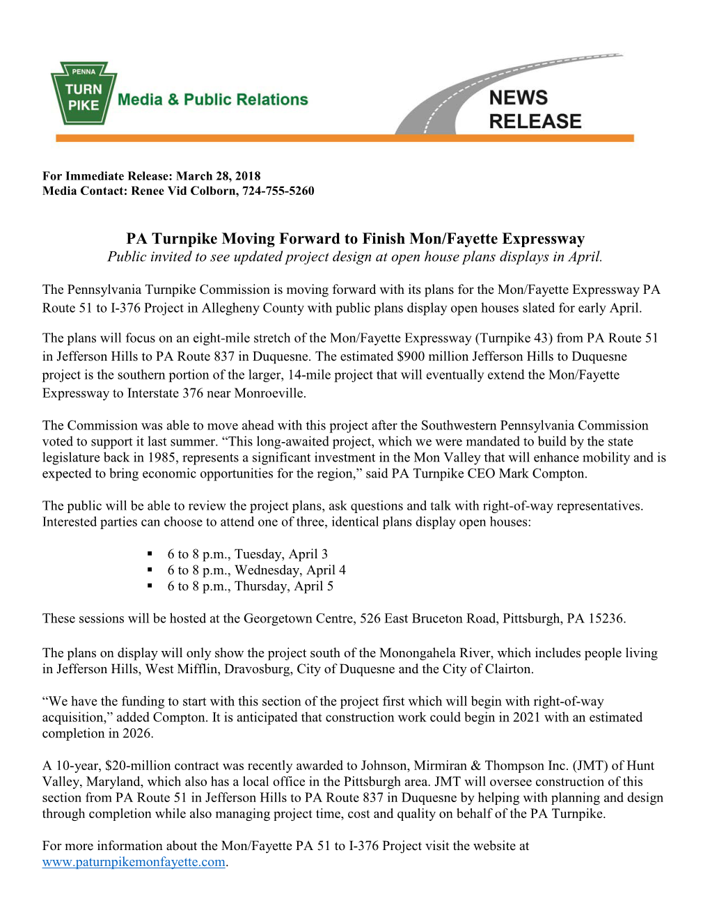 PA Turnpike Moving Forward to Finish Mon/Fayette Expressway Public Invited to See Updated Project Design at Open House Plans Displays in April