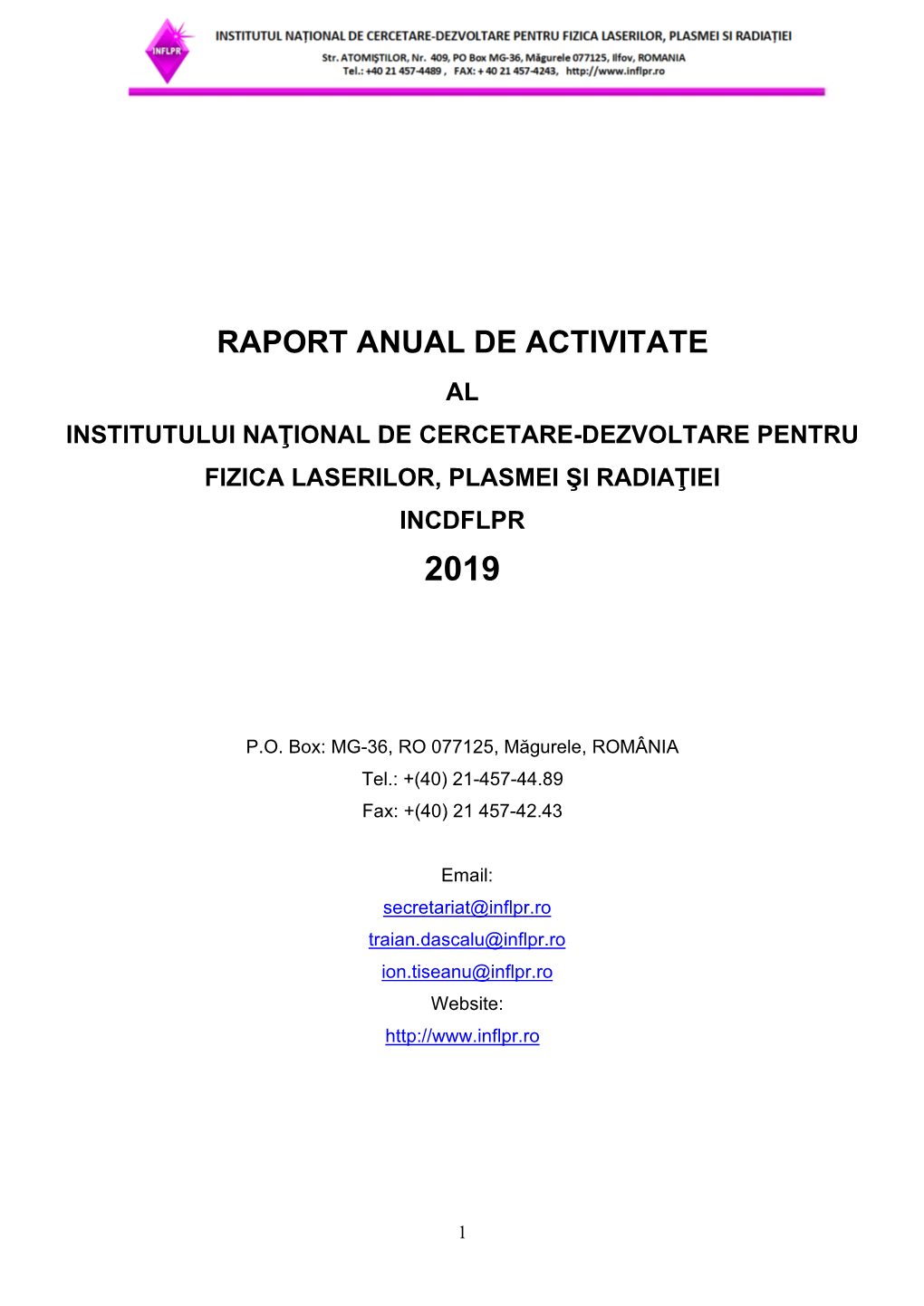Raport Anual De Activitate Al Institutului Naţional De Cercetare-Dezvoltare Pentru Fizica Laserilor, Plasmei Şi Radiaţiei Incdflpr 2019