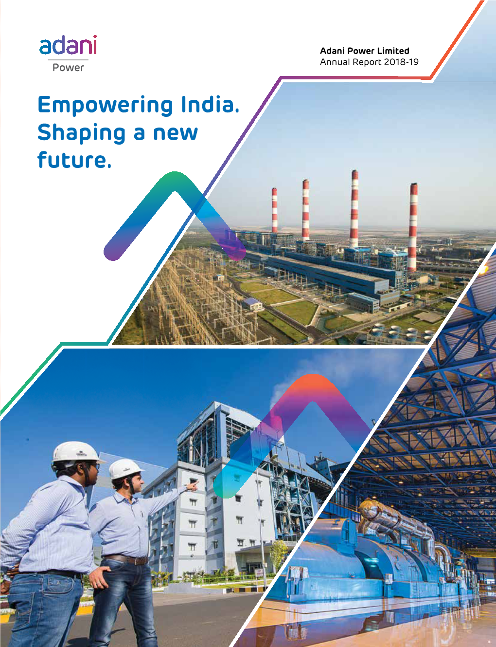 Adani Power Limited Annual Report 2018-19 Power Inside the Report