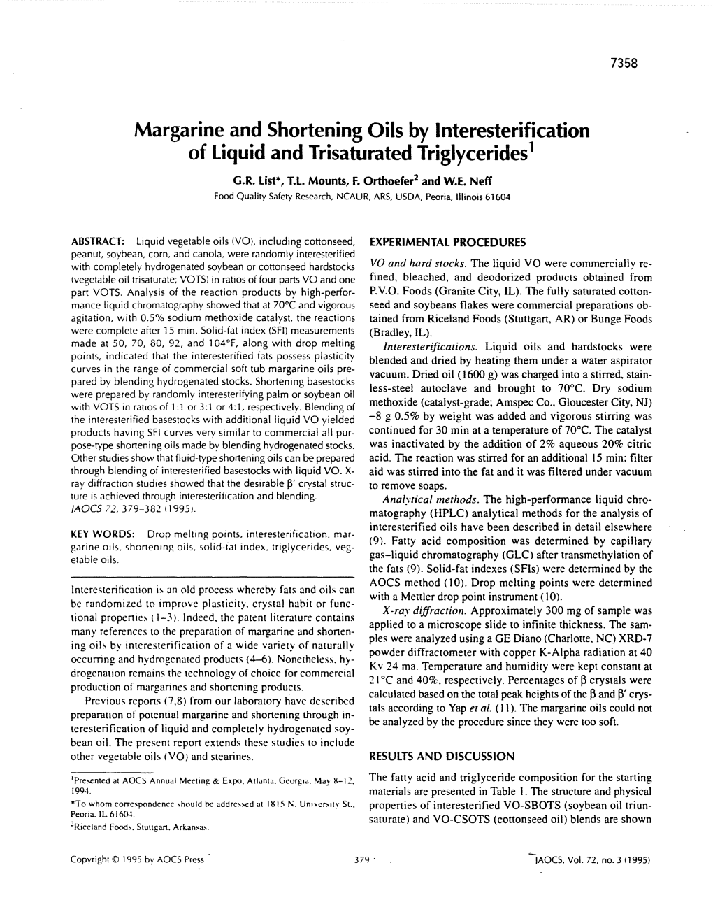 Margarine and Shortening Oils by Interesterification of Liquid and Trisaturated Triglycerides1 G.R