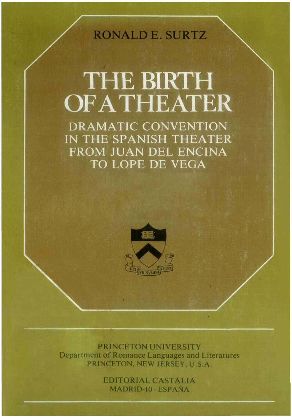 Dramatic Convention in the Spanish Theater from Juan Del Encina to Lope De Vega