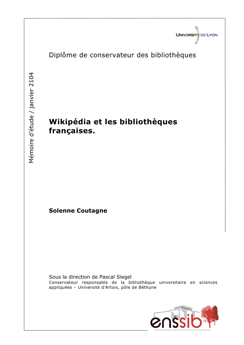 Wikipédia Et Les Bibliothèques Françaises. Mémoire D’Étude / Janvier 2104 Janvier / D’Étude Mémoire