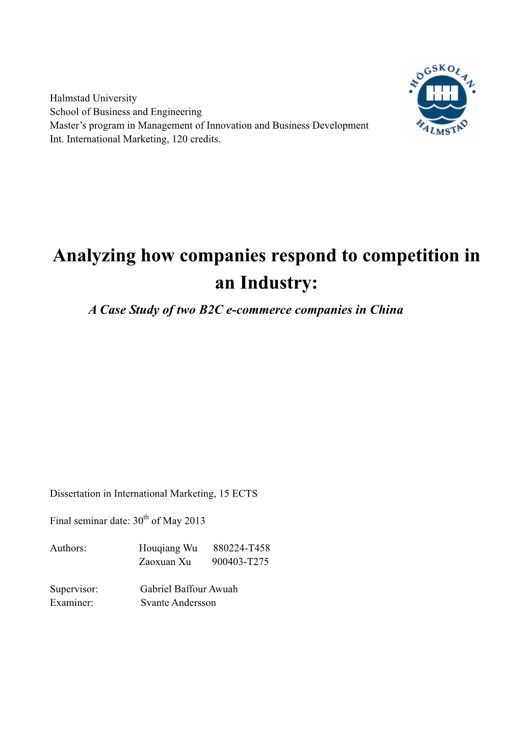 Analyzing How Companies Respond to Competition in an Industry: a Case Study of Two B2C E-Commerce Companies in China