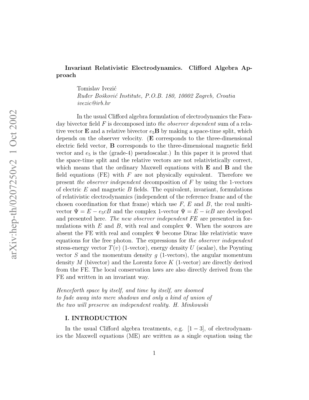 Invariant Relativistic Electrodynamics. Clifford Algebra Approach