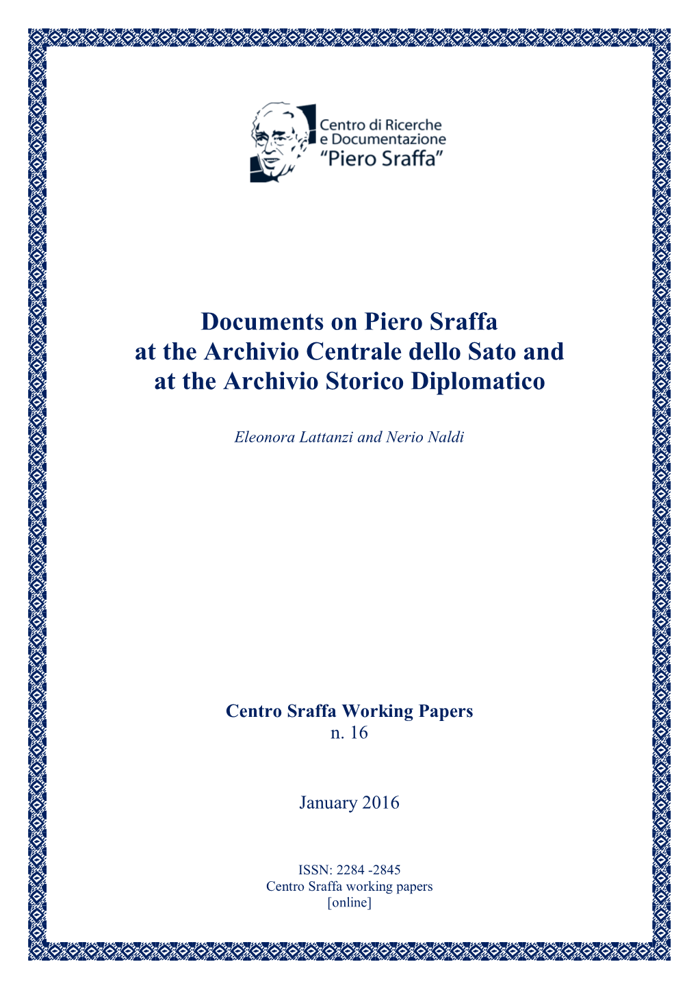 Documents on Piero Sraffa at the Archivio Centrale Dello Sato and at the Archivio Storico Diplomatico