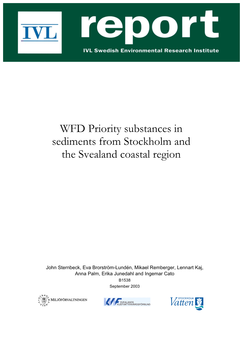 WFD Priority Substances in Sediments from Stockholm and the Svealand Coastal Region
