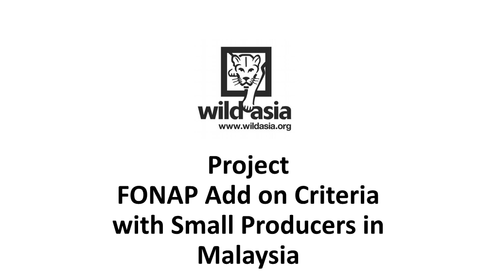 Impact of the FONAP Add-On Criteria on Small Producers in Malaysia