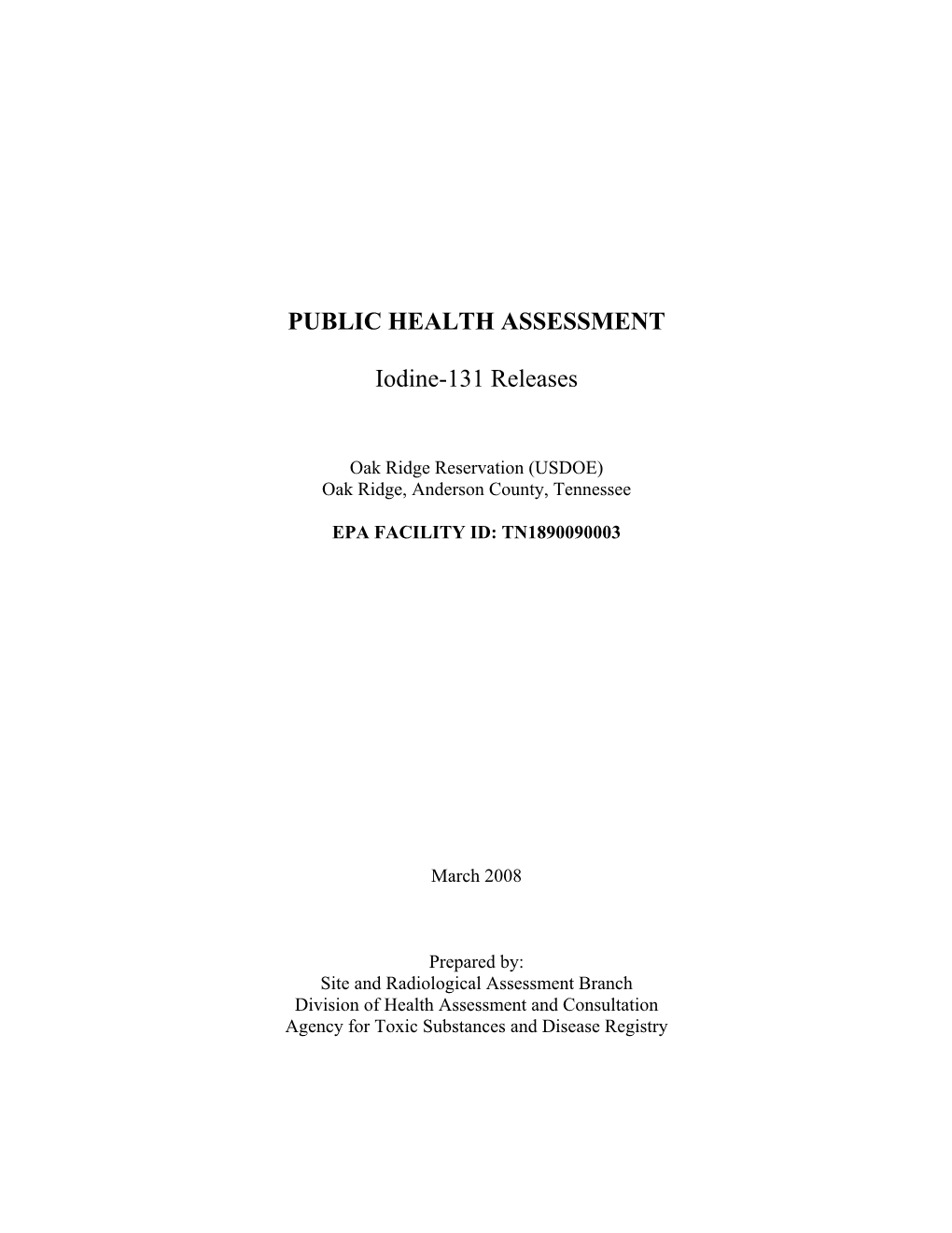 Public Health Assessment: Iodine-131 Releases, Oak Ridge Reservation (USDOE), September 2006