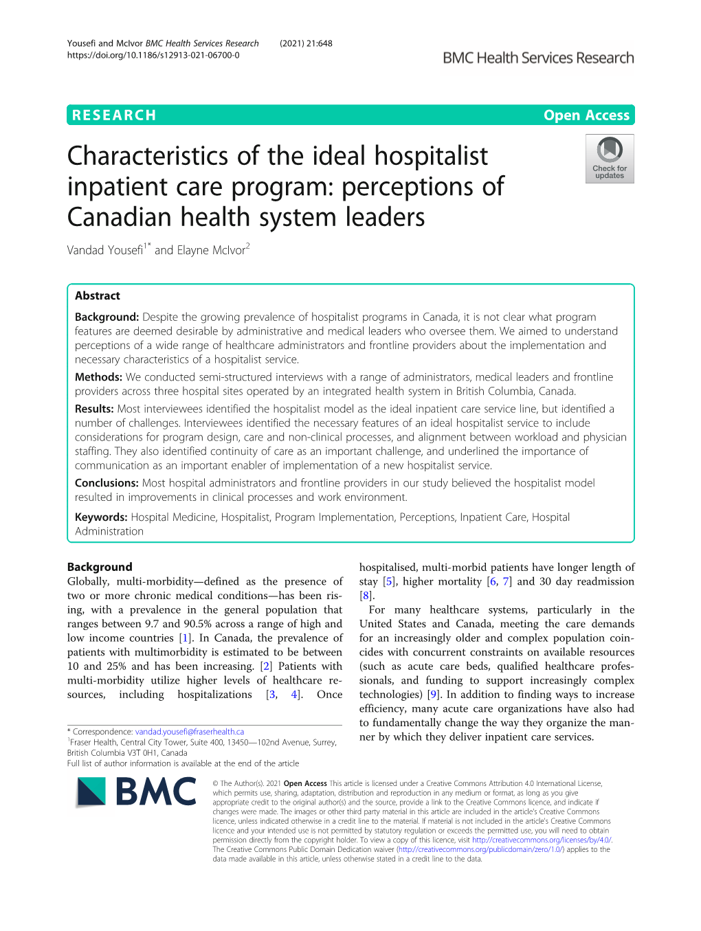 Characteristics of the Ideal Hospitalist Inpatient Care Program: Perceptions of Canadian Health System Leaders Vandad Yousefi1* and Elayne Mcivor2