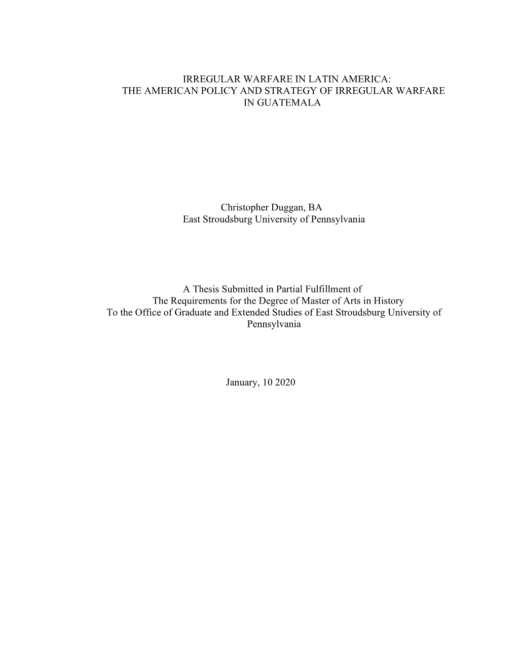 Irregular Warfare in Latin America: the American Policy and Strategy of Irregular Warfare in Guatemala