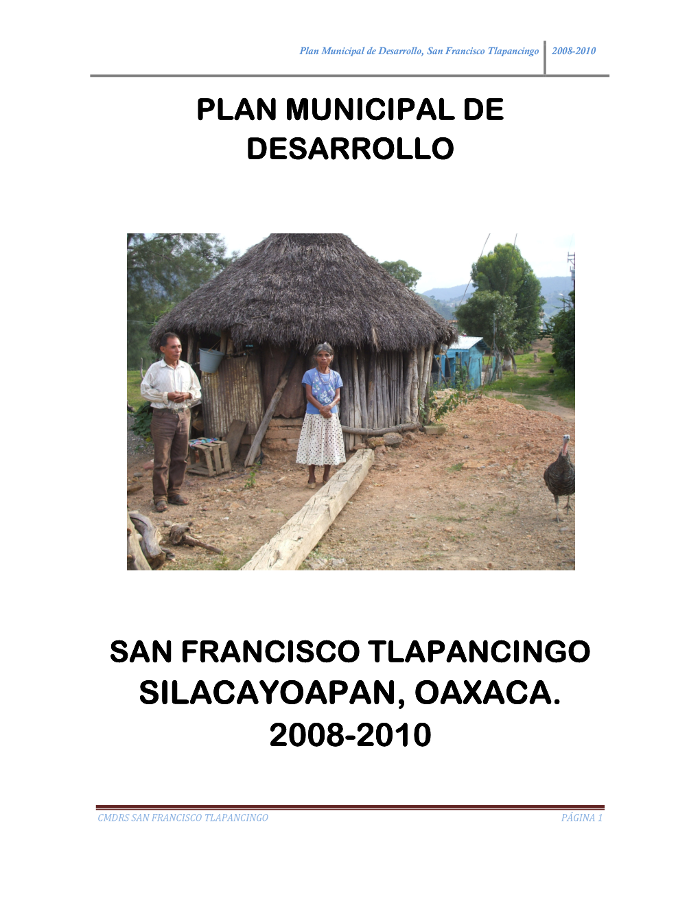 Silacayoapan, Silacayoapan, Oaxaca. 2008-2010
