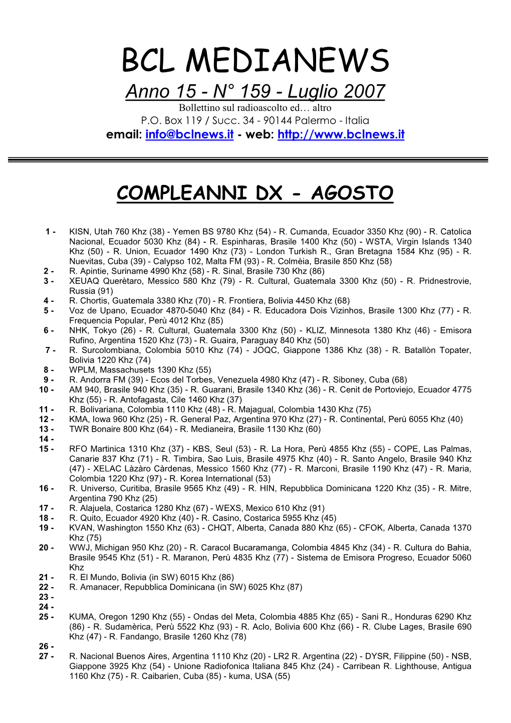 BCL MEDIANEWS Anno 15 - N° 159 - Luglio 2007 Bollettino Sul Radioascolto Ed… Altro P.O