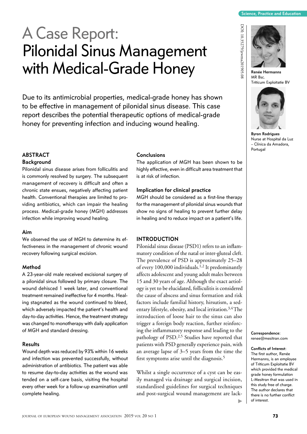 A Case Report: Pilonidal Sinus Management with Medical-Grade Honey Renée Hermanns MR Bsc