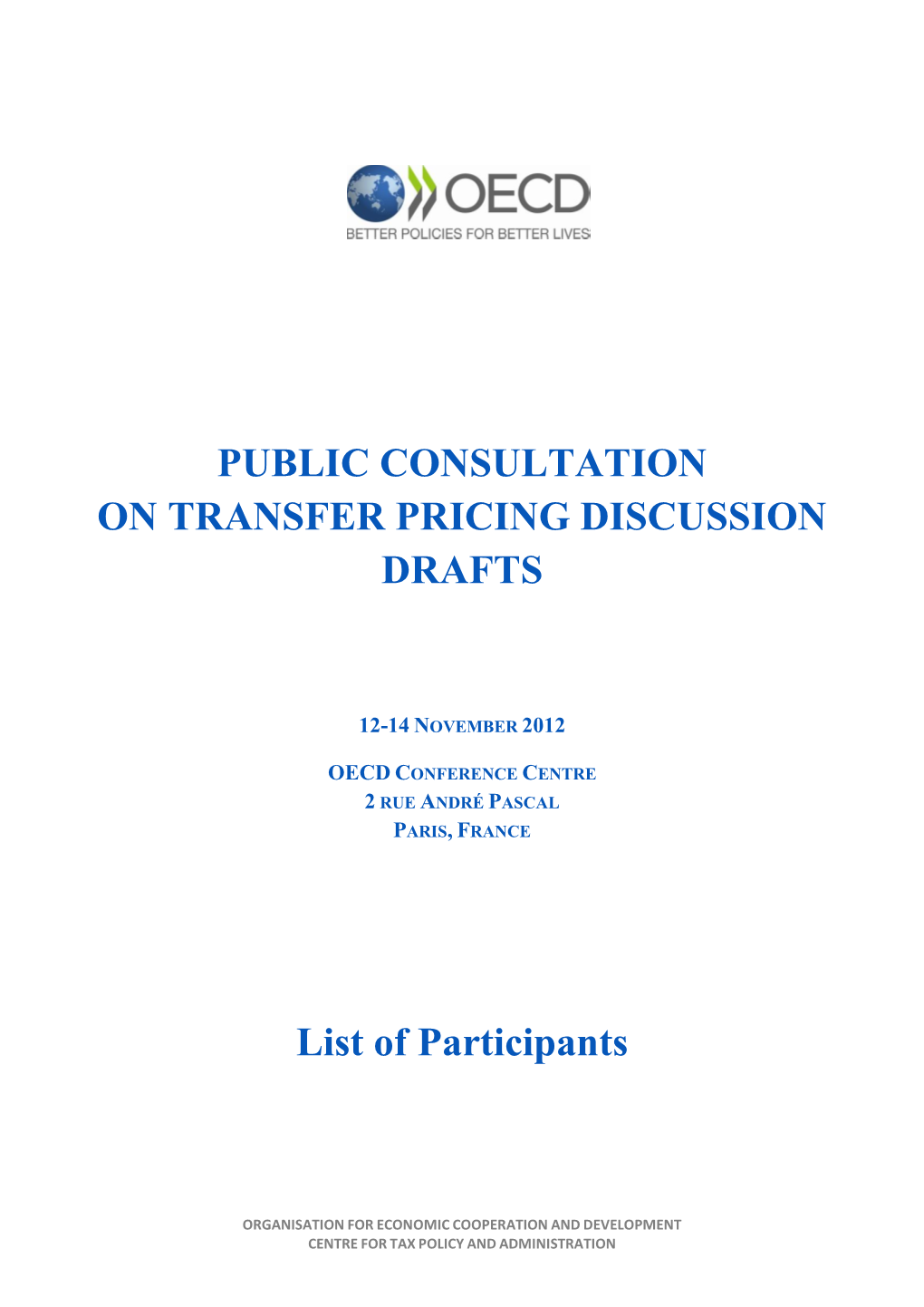 PUBLIC CONSULTATION on TRANSFER PRICING DISCUSSION DRAFTS List of Participants