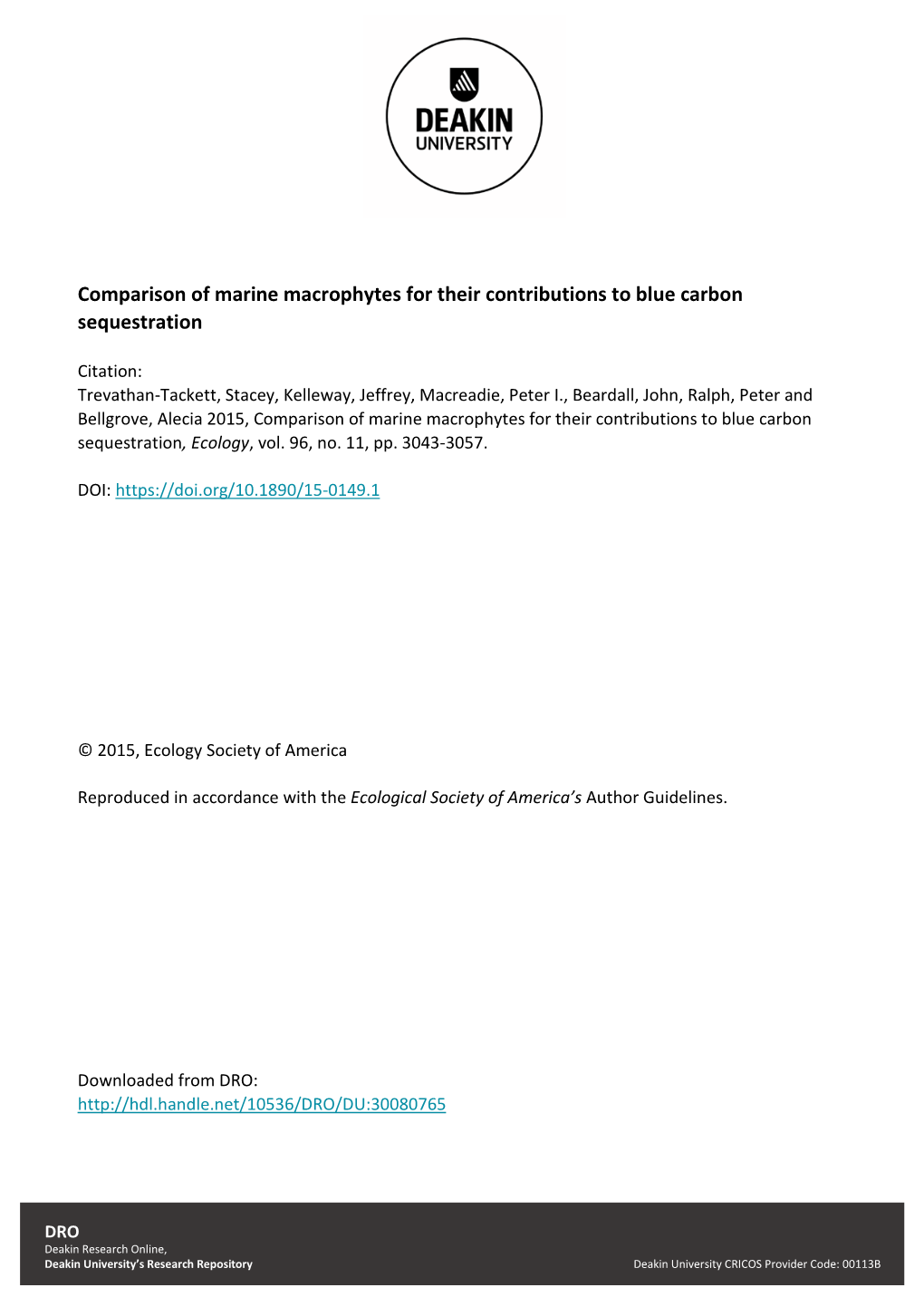 Comparison of Marine Macrophytes for Their Contributions to Blue Carbon Sequestration