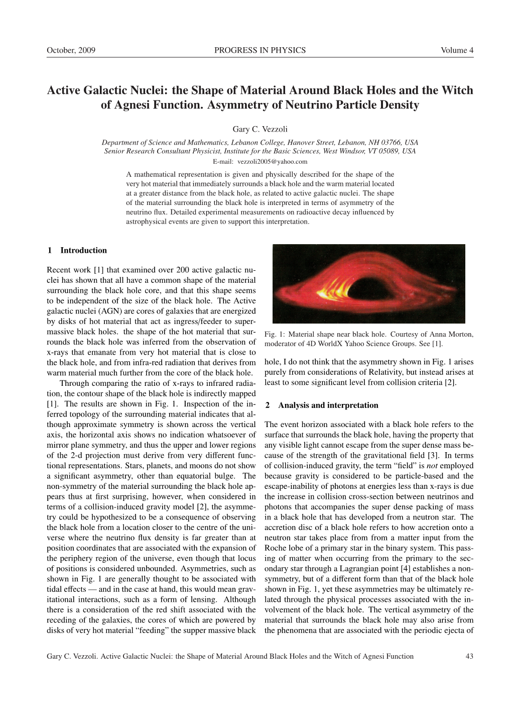 Active Galactic Nuclei: the Shape of Material Around Black Holes and the Witch of Agnesi Function