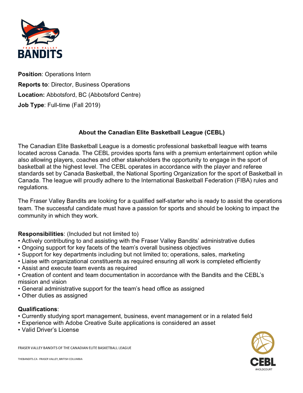 Director, Business Operations Location: Abbotsford, BC (Abbotsford Centre) Job Type: Full-Time (Fall 2019)