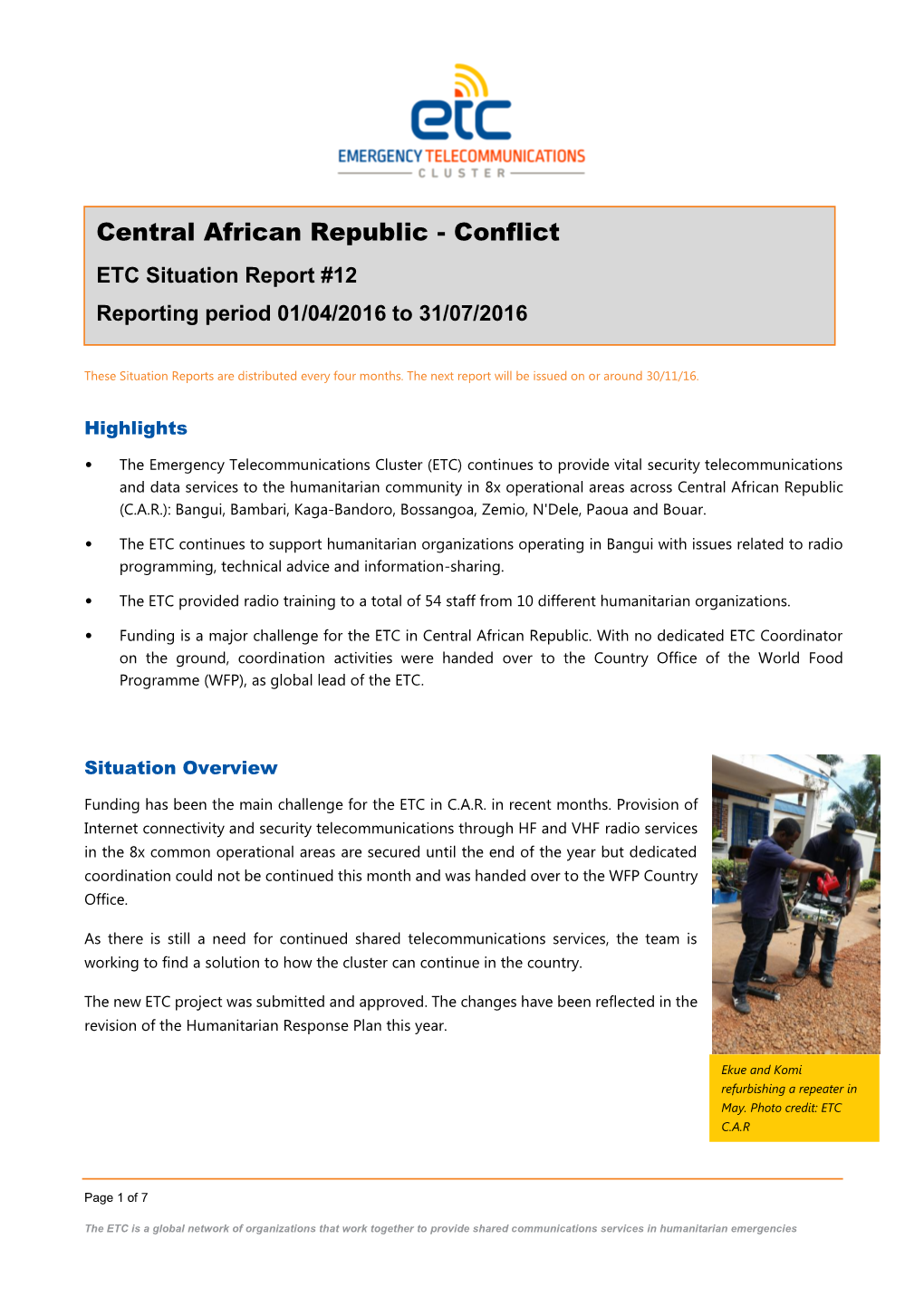 Central African Republic - Conflict ETC Situation Report #12 Reporting Period 01/04/2016 to 31/07/2016