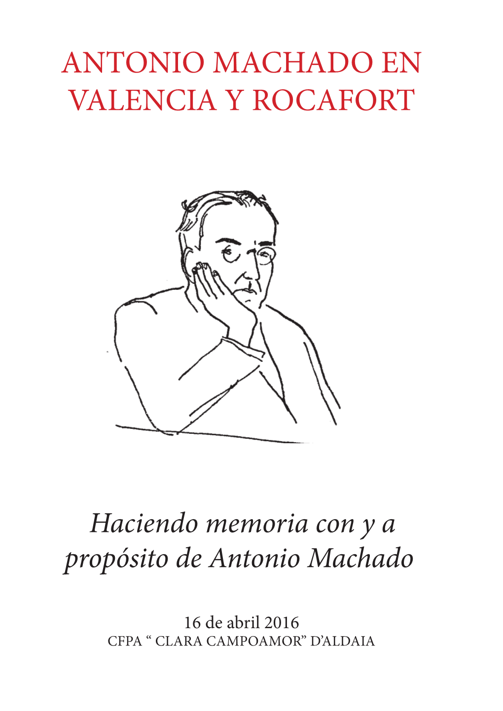 Antonio Machado En Valencia Y Rocafort