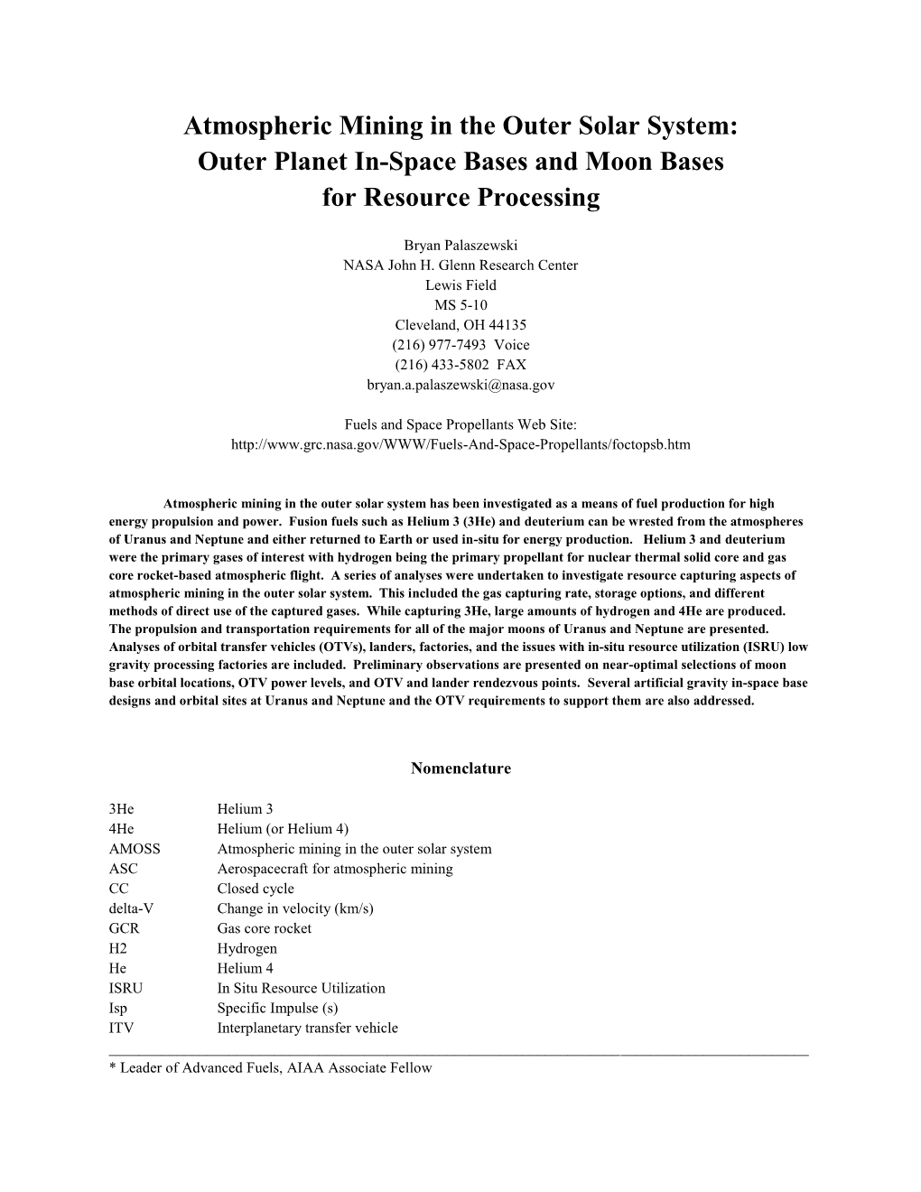 Atmospheric Mining in the Outer Solar System: Outer Planet In-Space Bases and Moon Bases for Resource Processing