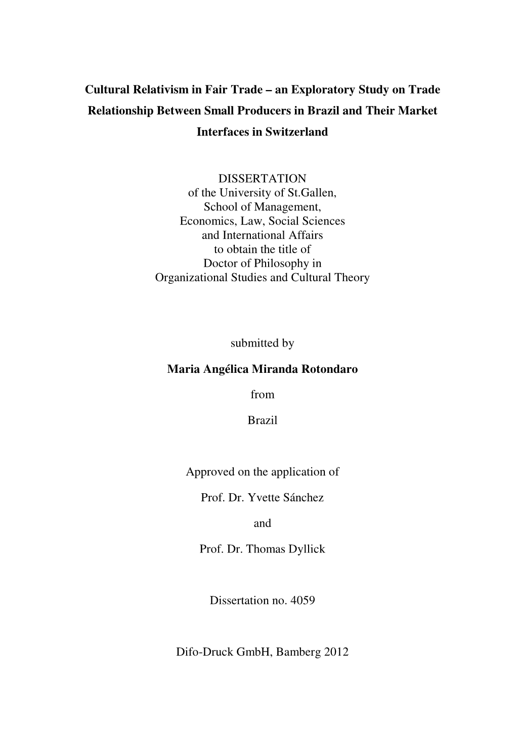 Cultural Relativism in Fair Trade – an Exploratory Study on Trade Relationship Between Small Producers in Brazil and Their Market Interfaces in Switzerland