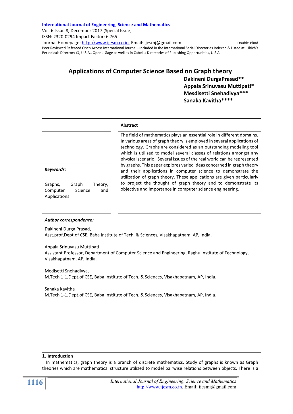 Applications of Computer Science Based on Graph Theory Dakineni Durgaprasad** Appala Srinuvasu Muttipati* Mesdisetti Snehadivya*** Sanaka Kavitha****