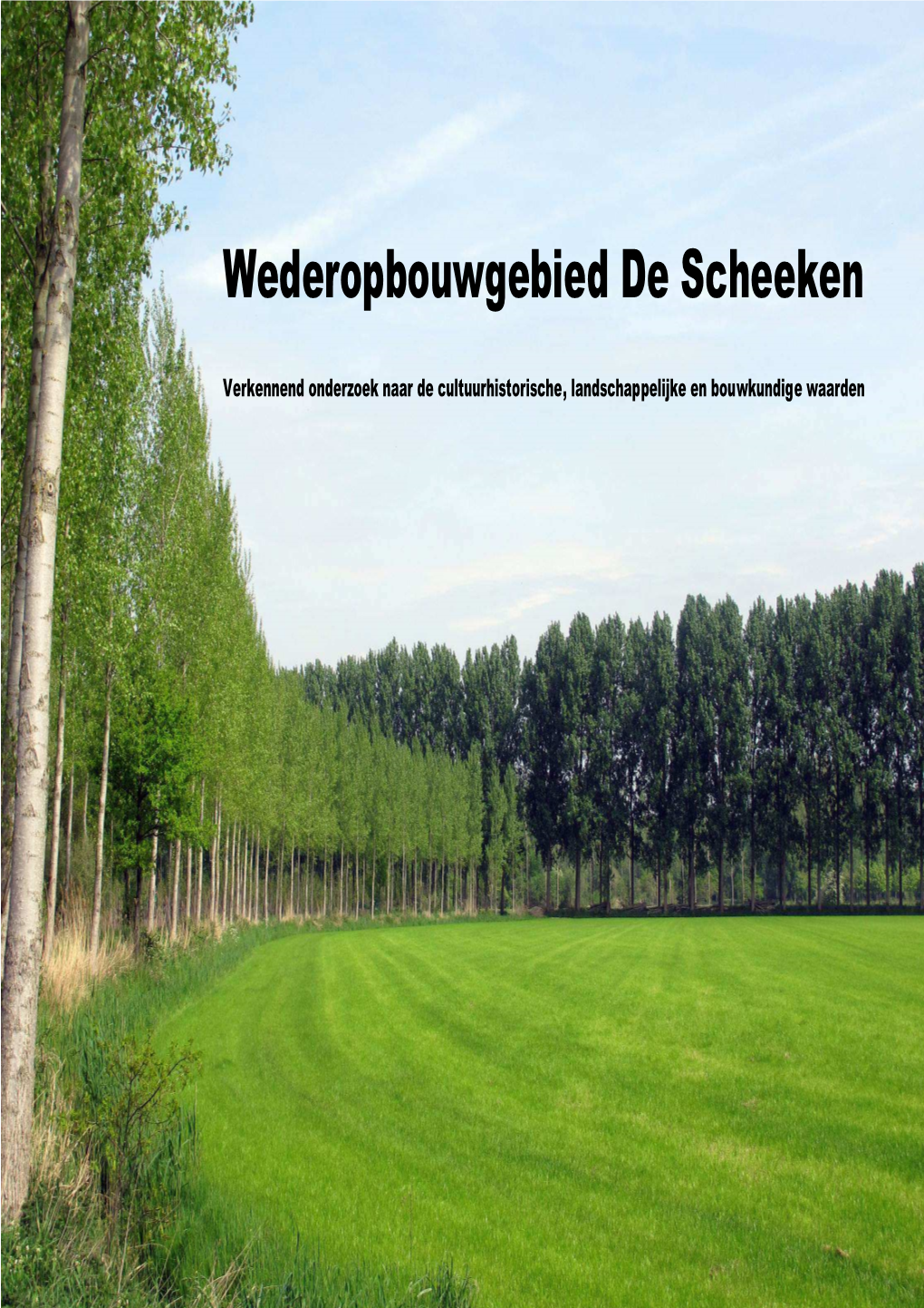 Verkenning Wederopbouwgebied De Scheeken September 2014