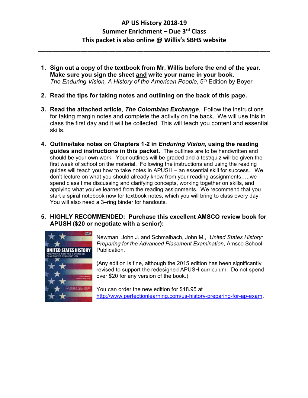 AP US History 2018-19 Summer Enrichment – Due 3Rd Class This Packet Is Also Online @ Willis’S SBHS Website ______