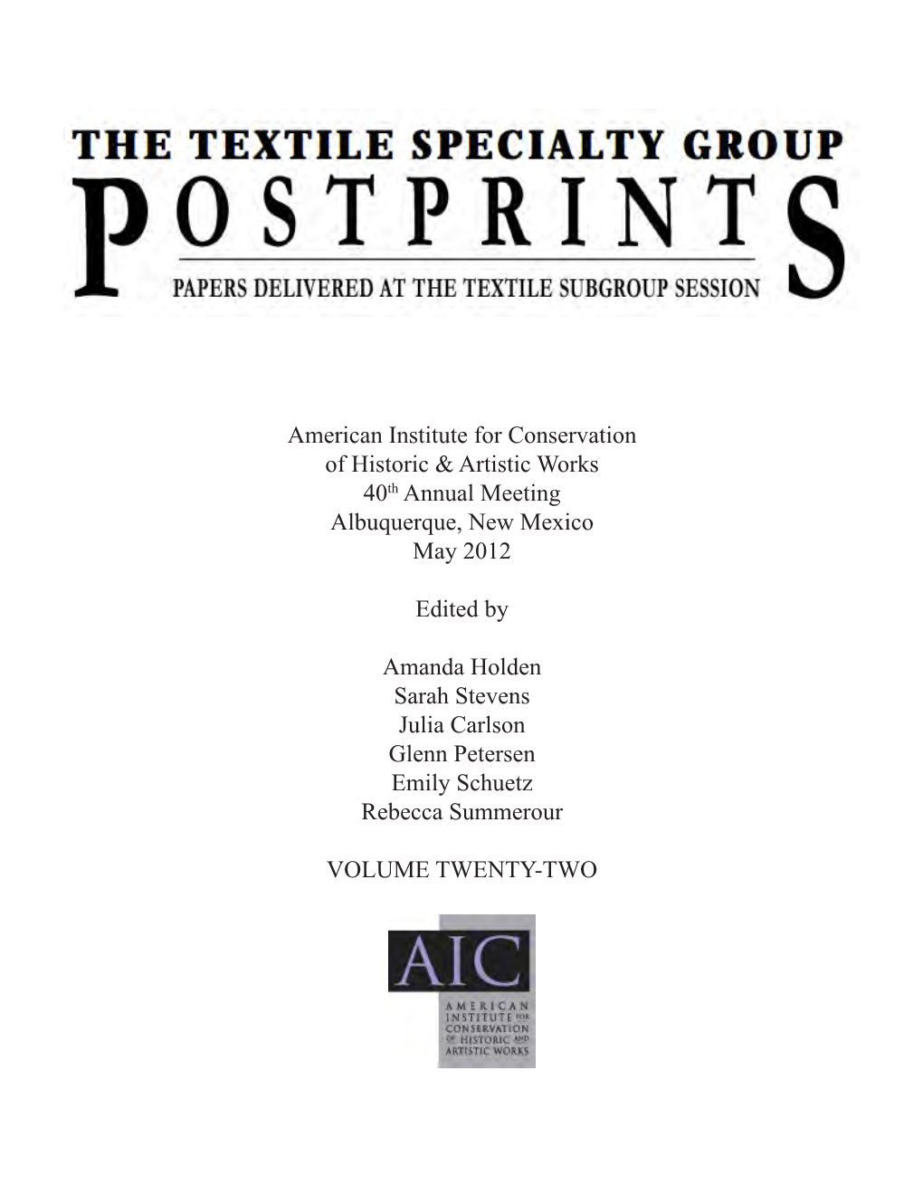 American Institute for Conservation of Historic & Artistic Works 40Th Annual Meeting Albuquerque, New Mexico May 2012 Edited