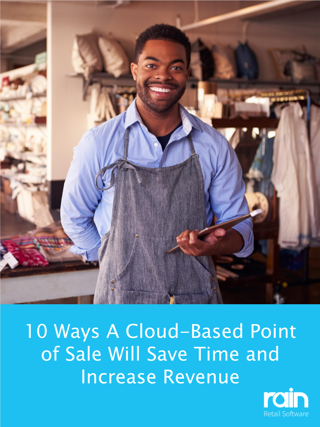 10 Ways a Cloud-Based Point of Sale Will Save Time and Increase Revenue