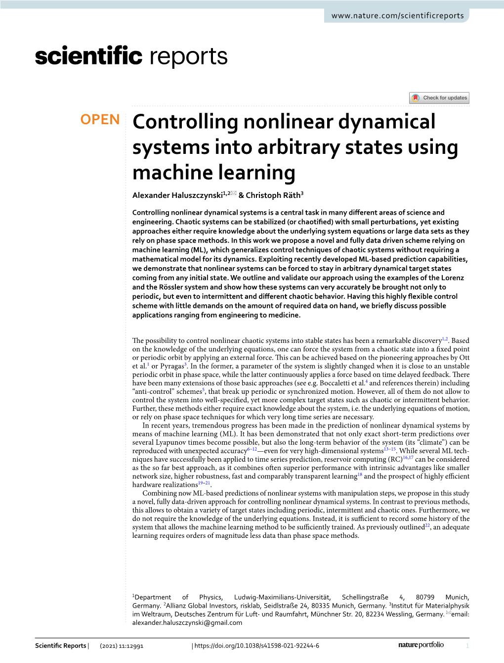 Controlling Nonlinear Dynamical Systems Into Arbitrary States Using Machine Learning Alexander Haluszczynski1,2* & Christoph Räth3