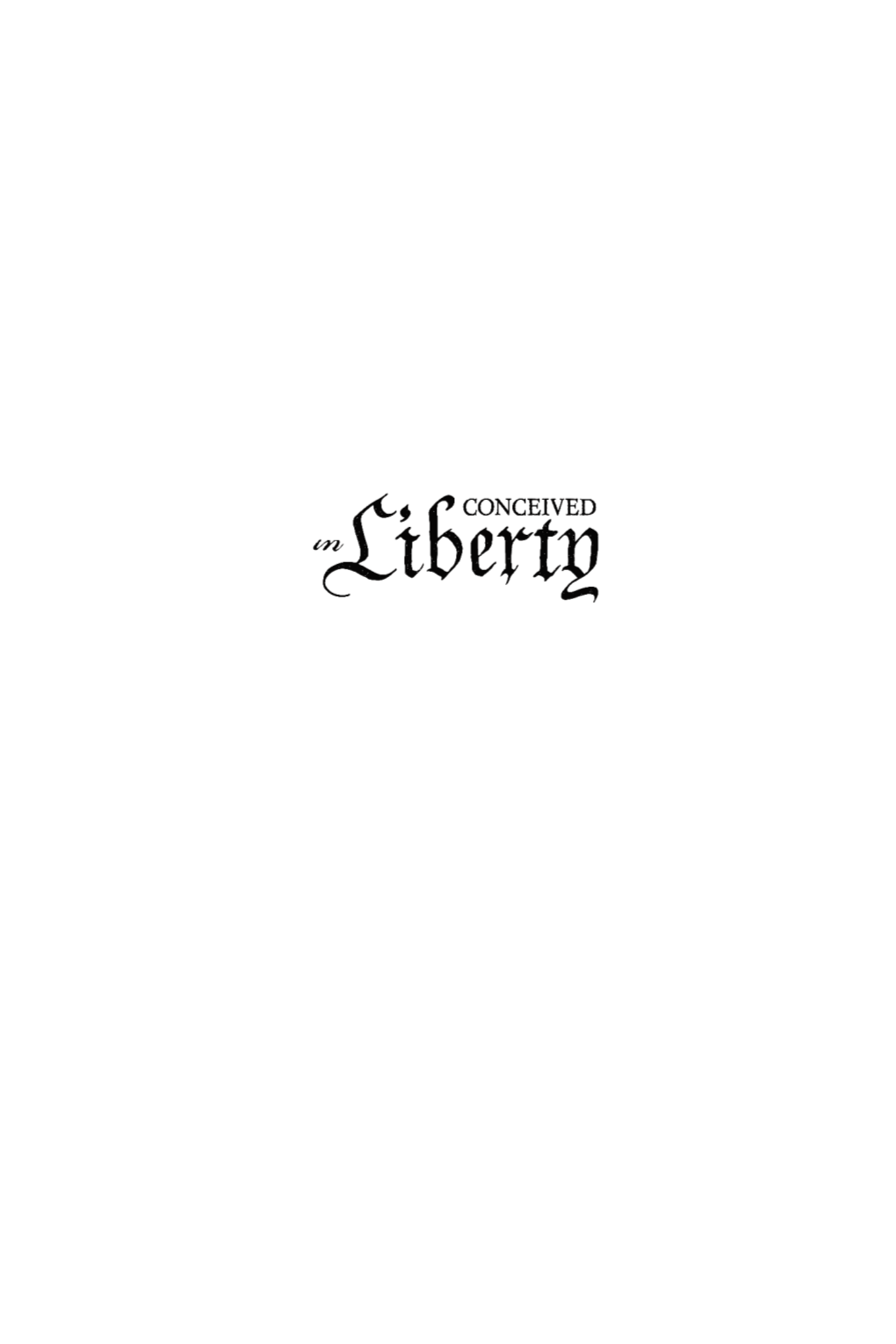 Conceived in Liberty Five Book.Indb