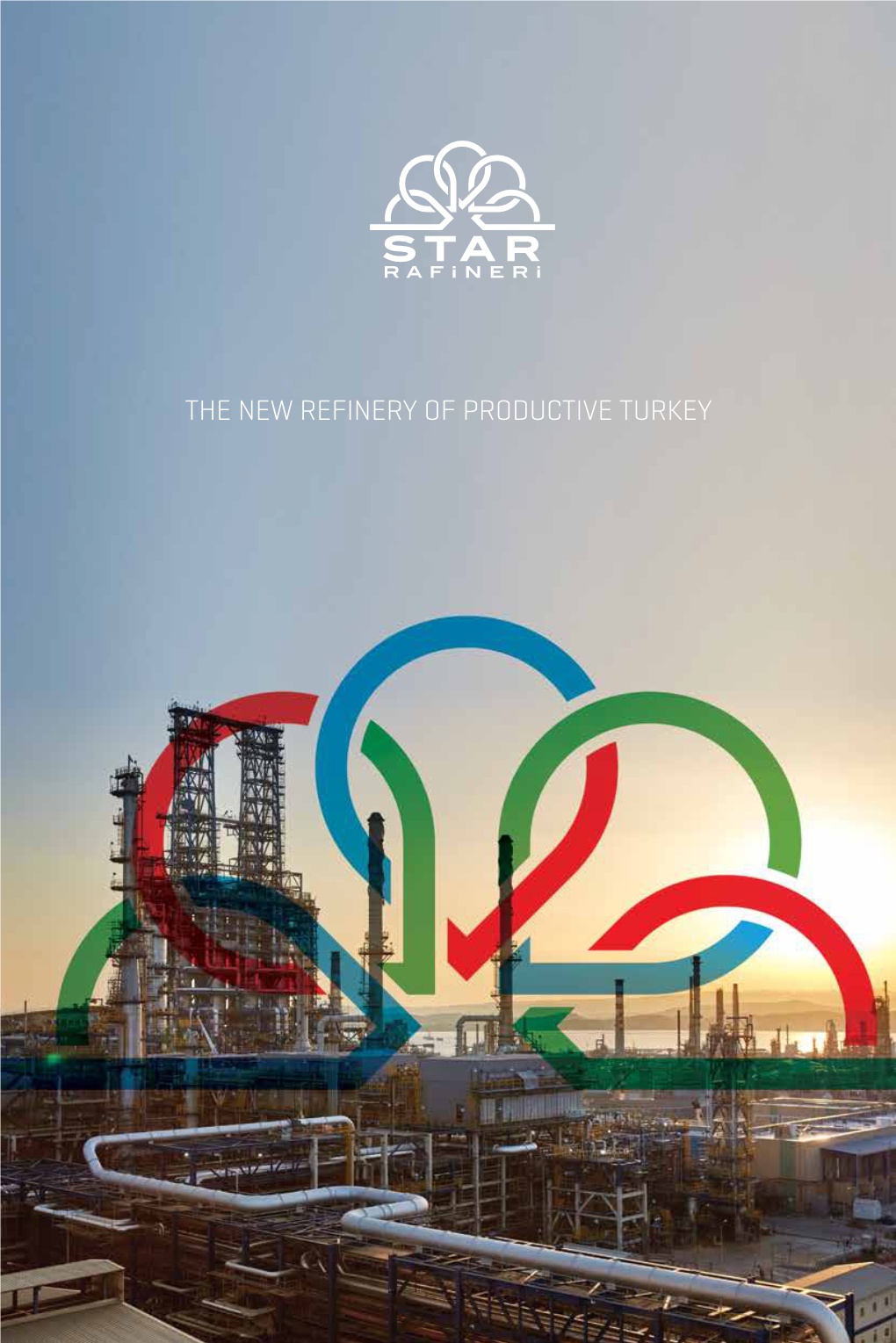 The New Refinery of Productive Turkey Star Rafineri A.Ş