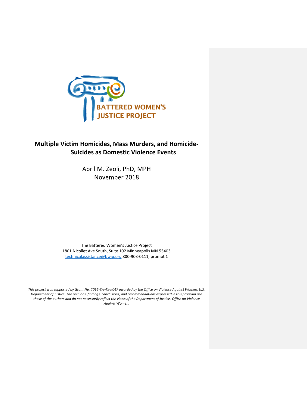 Multiple Victim Homicides, Mass Murders, and Homicide- Suicides As Domestic Violence Events April M. Zeoli, Phd, MPH November 20