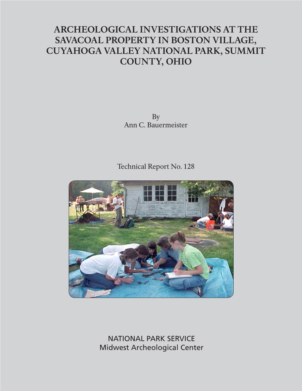 Archeological Investigations at the Savacoal Property in Boston Village, Cuyahoga Valley National Park, Summit County, Ohio