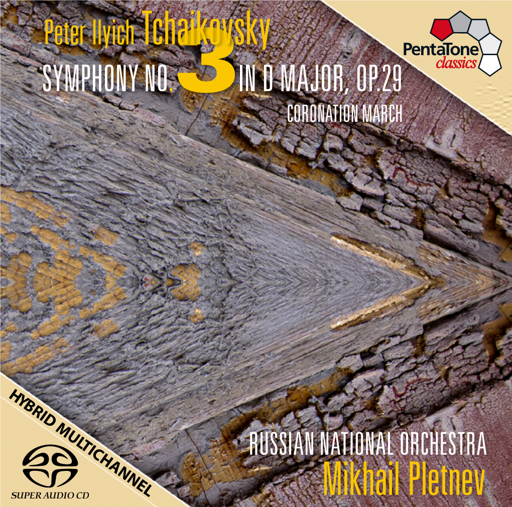Mikhail Pletnev Peter Ilyich Tchaikovsky (1840-1893) “A Step Forward”