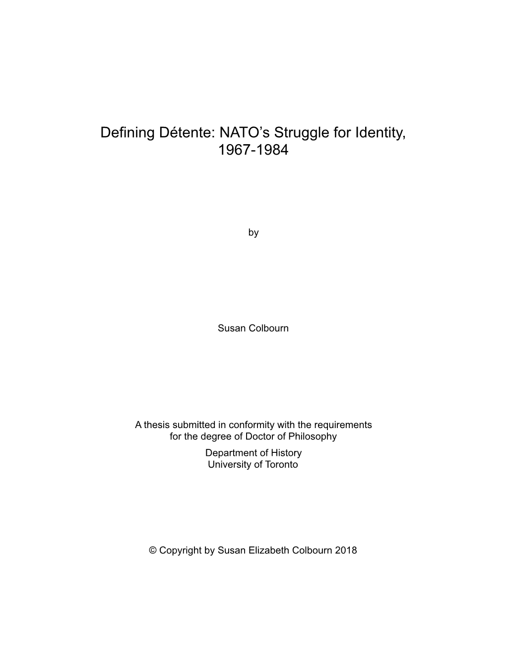 Defining Détente: NATO's Struggle for Identity, 1967-1984