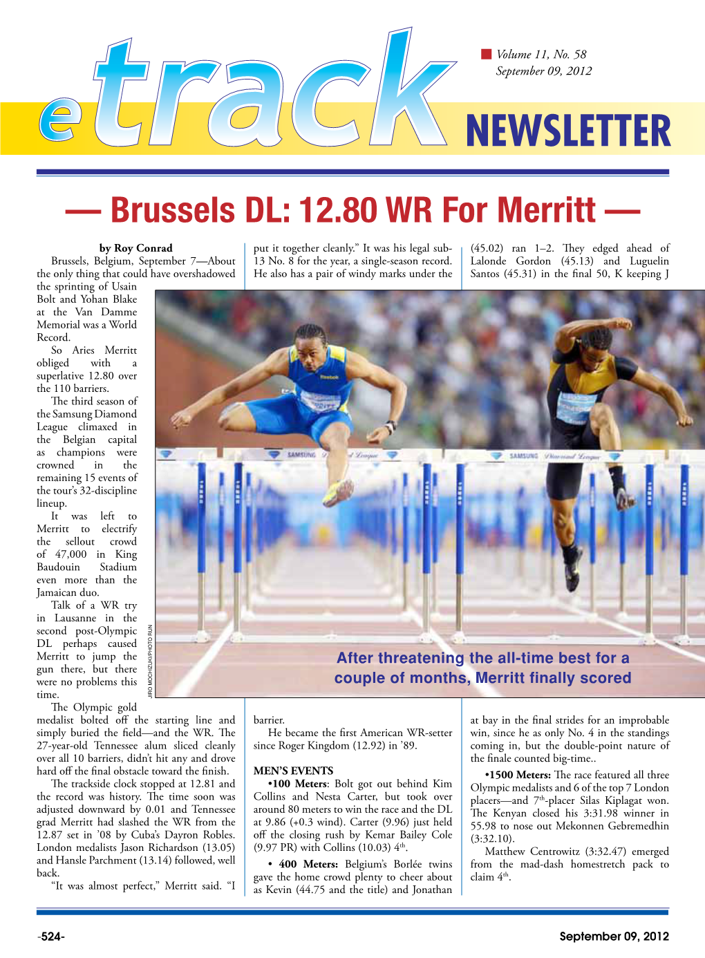 — Brussels DL: 12.80 WR for Merritt — by Roy Conrad Put It Together Cleanly.” It Was His Legal Sub- (45.02) Ran 1–2